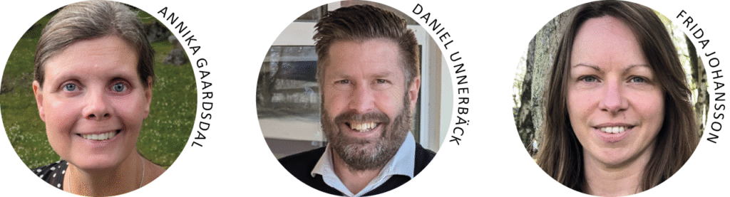 Annika Gaardsdal
Daneil Unnerbäck
Frida Johansson